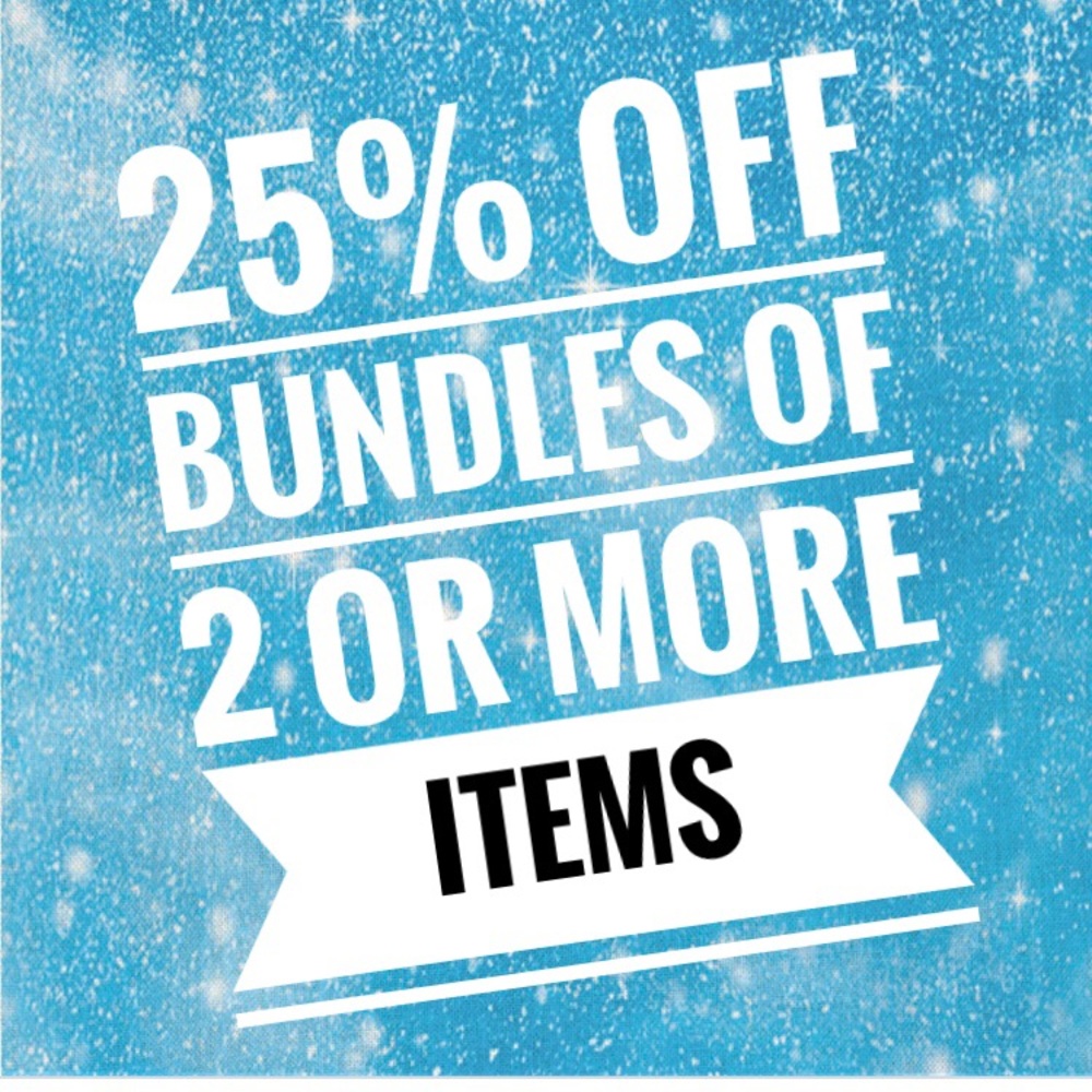 25% off Bundles of 2 or more items.